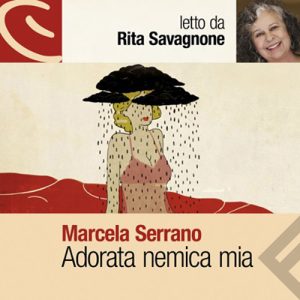 Marcela Serrano – Adorata nemica mia (2014) (mp3 – 128 kbps)