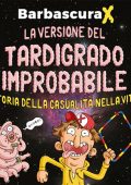 Barbascura X - La versione del tardigrado improbabile꞉ Storia della casualità nella vita (2024) (mp3 - 128 kbps)