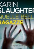 Karin Slaughter - Quelle belle ragazze (2024) (mp3 - 128 kbps)