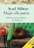 Ayad Akhtar - Elegie alla patria (2024) (mp3 - 128 kbps)