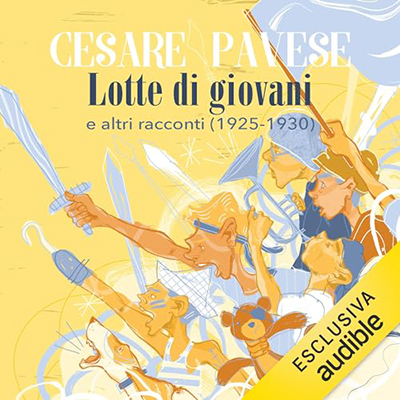 Cesare Pavese – Lotte di giovani e altri racconti (1925-1930) (2024) (mp3 – 128 kbps)