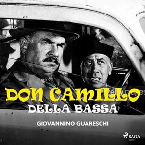 Giovannino Guareschi – Don Camillo della Bassa (2024) (mp3 – 128 kbps)