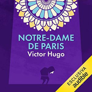 Victor Hugo – Notre-Dame de Paris (2019) (mp3 – 64 kbps)