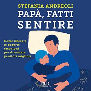 Stefania Andreoli – Papà fatti sentire (2019) (mp3 – 128 kbps)