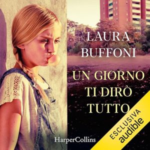 Laura Buffoni – Un giorno ti dirò tutto (2024) (mp3 – 128 kbps)