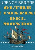 Laurence Bergreen - Oltre i confini del mondo (2024) (mp3 - 128 kbps)