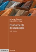 Anthony Giddens, Philip W. Sutton - Fondamenti Di Sociologia. Nuova Ediz. (2022) PDF