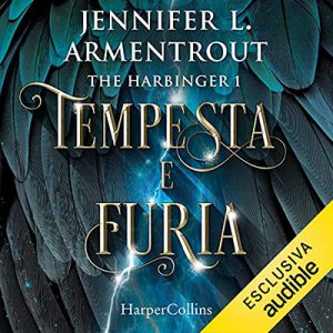 Jennifer L. Armentrout – Tempesta e furia (2021) (mp3 – 128 kbps)