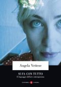 Angela Vettese - Si fa con tutto. Il linguaggio dell'arte contemporanea  (2015) PDF