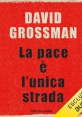 David Grossman - La pace è l'unica strada (2024) (mp3 - 128 kbps)