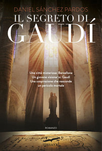 Daniel Sanchez Pardos – Il segreto di Gaudì (2016)