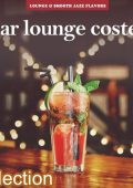VA - Bar Lounge Costes Collection (7 Releases) (2019-2024) FLAC