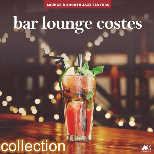 VA – Bar Lounge Costes Collection (7 Releases) (2019-2024) FLAC