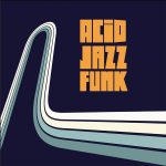 img VA - Acid Jazz Funk 1-3 (2016-2024) MP3 & FLAC