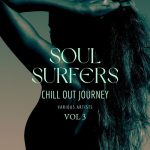 img VA - Soul Surfers [Chill Out Journey] Vol. 3 (2024) FLAC
