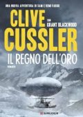 Clive Cussler, Grant Blackwood - Il regno dell'oro  (2014)