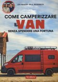Lea Regior, Paul Weissbeck - Camperizzare il proprio Van senza spendere una fortuna (2023) PDF