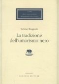 Stefano Brugnolo - La Tradizione dell'Umorismo Nero (1994) PDF