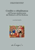Ezio Claudio Pia - Credito e cittadinanza nell’Europa mediterranea dal Medioevo all’Età Moderna (2014) PDF