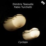 img Dimitris Tasoudis & Fabio Turchetti - Cyclops (2024) MP3 & FLAC