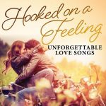 img Hooked on a Feeling: Unforgettable Love Songs (2024) .mp3 - 320 kbps
