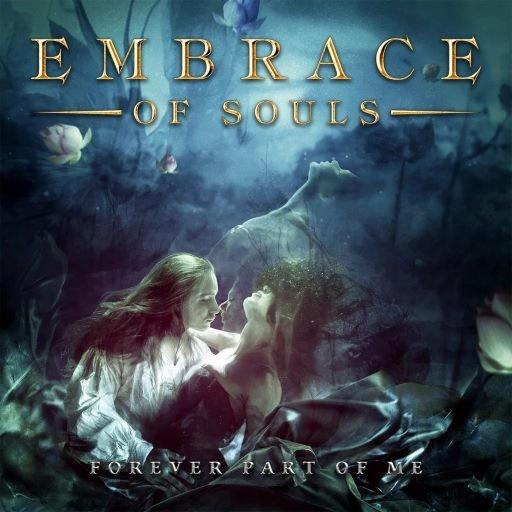 Embrace Of Souls – Forever Part of Me (2024) FLAC