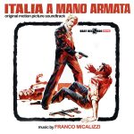 img Franco Micalizzi - Italia a mano armata (OST) (2024) [MP3 320/Flac 24-44]