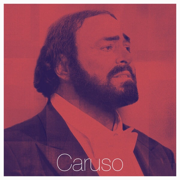Luciano Pavarotti – Caruso (2024)
