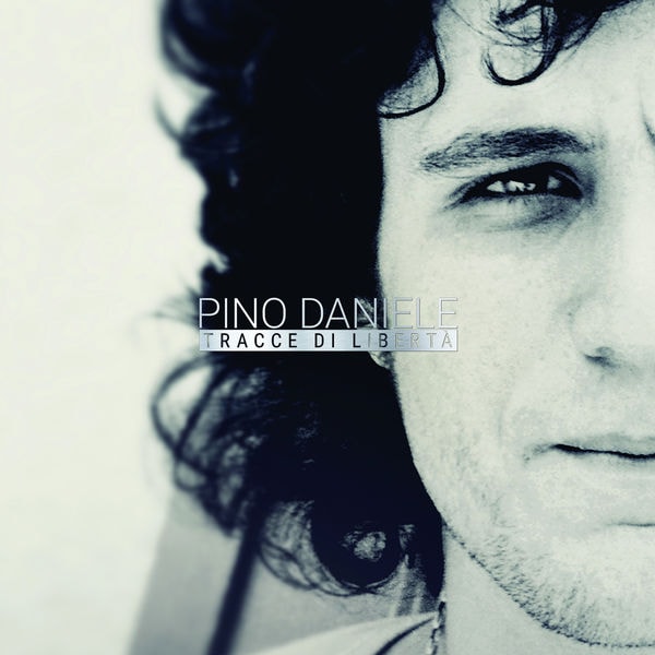 Pino Daniele – Tracce Di Libertà (Deluxe) [3CD] (2015) [Flac 16-44]