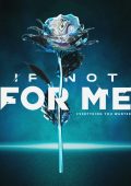 If Not for Me - Everything You Wanted (2024)
