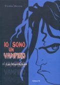 img Io Sono Un Vampiro 01 -  La Resurrezione (Grifo Edizioni 2002)