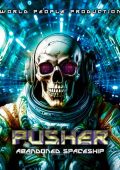 Pusher - Abandoned Spaceship (2024)