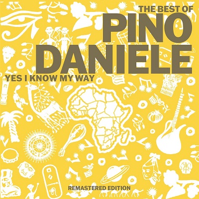 Pino Daniele – The Best of Pino Daniele: Yes I Know My Way (2021 Remaster) FLAC – 24Bit/96kHz
