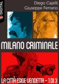 img Milano Criminale - Serie Completa (3 volumi)(BD 2012)