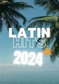 Latino Hits 2024 (2024) .mp3 - 320 kbps