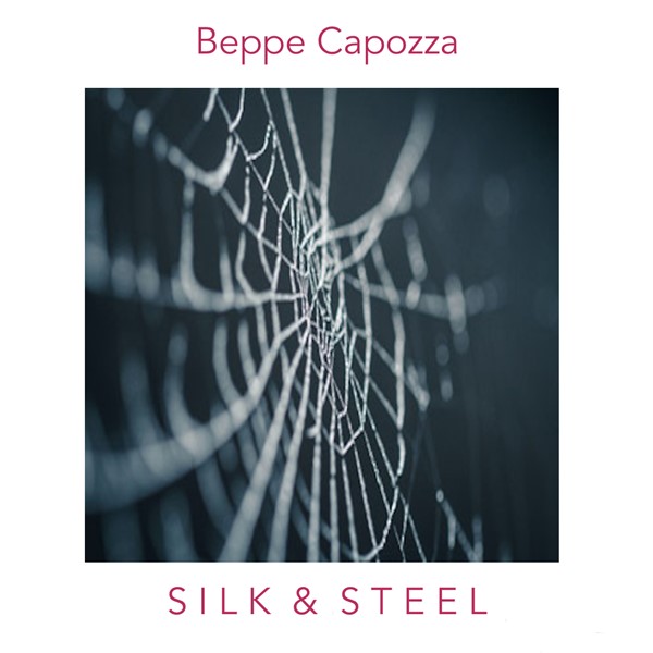 Beppe Capozza – Silk & Steel (2024) MP3 & FLAC