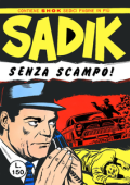 img Sadik - Serie Rossa - Volume 1 - Senza Scampo