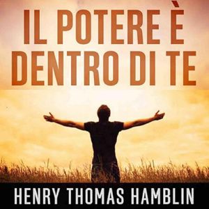 Henry Thomas Hamblin – Il Potere è dentro di Te (2024) (mp3 – 128 kbps)