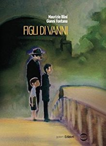 Maurizio Blini – Figli di Vanni (2015)