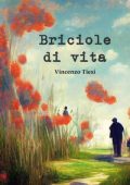 Vincenzo Tiesi - Briciole di vita (2024)