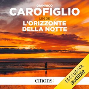 Gianrico Carofiglio – L’orizzonte della notte (2024) (mp3 – 128 kbps)