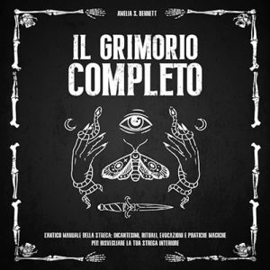 Amelia S. Bennett – Il Grimorio Completo (2024) (mp3 – 128 kbps)