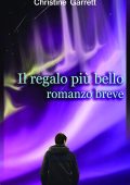 Christine Garrett - Il regalo più bello (2019)