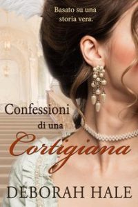 Deborah Hale – Confessioni di una cortigiana (2024)