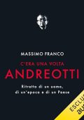 Massimo Franco - C'era una volta Andreotti꞉ Ritratto di un uomo, di un'epoca e di un Paese (2024) (mp3 - 128 kbps)