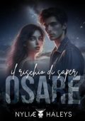 Nyliæ Haleys - Il rischio di saper osare (2024)