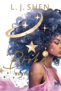 L.J. Shen – All Saints High Vol. 2. Broken. Senza Paura (2024)