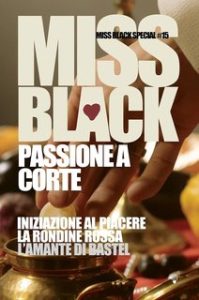 Miss Black – Miss Black Special Vol. 15. Passione a corte (2024)