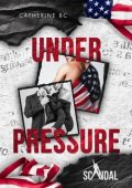 Catherine BC - Scandal Series Vol. 1 . Under pressure (2024)