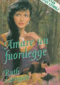 Ruth Langan - Highland Vol. 2. Amare un fuorilegge (1993)